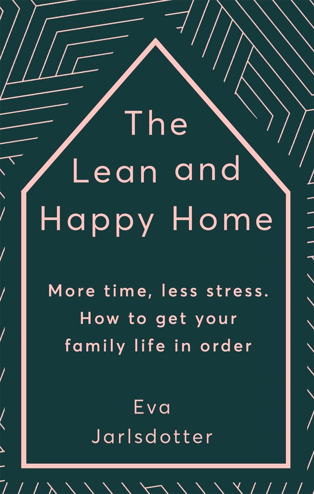The Lean and Happy Home by Eva Jarlsdotter - ISBN: 9781529337808