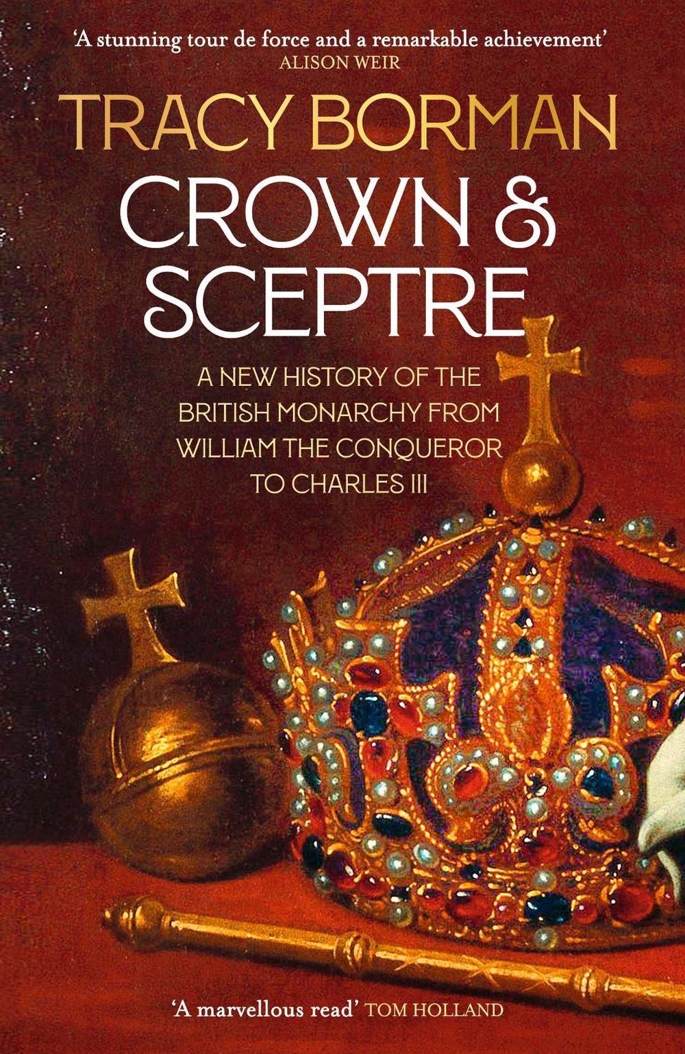 Crown & Sceptre by Tracy Borman - ISBN: 9781529339536