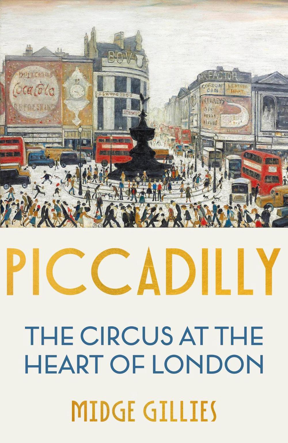 Piccadilly by Midge Gillies - ISBN: 9781529339710