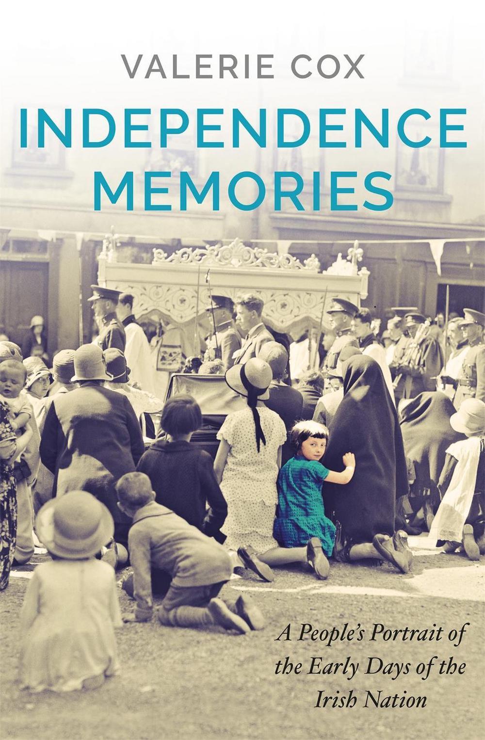 Independence Memories by Valerie Cox - ISBN: 9781529339826