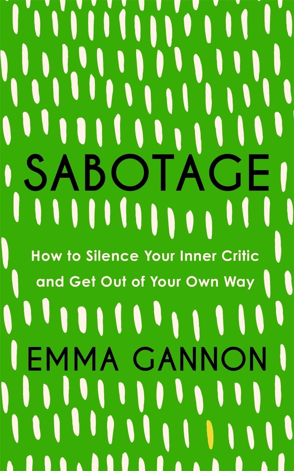 Sabotage by Emma Gannon - ISBN: 9781529340013