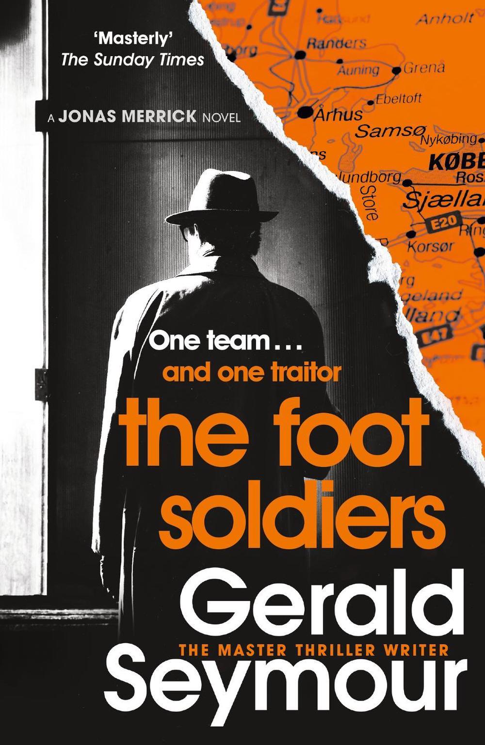 The Foot Soldiers by Gerald Seymour - ISBN: 9781529340440