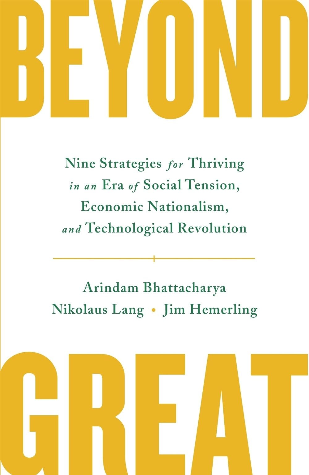 Beyond Great by Arindam Bhattacharya - ISBN: 9781529341393