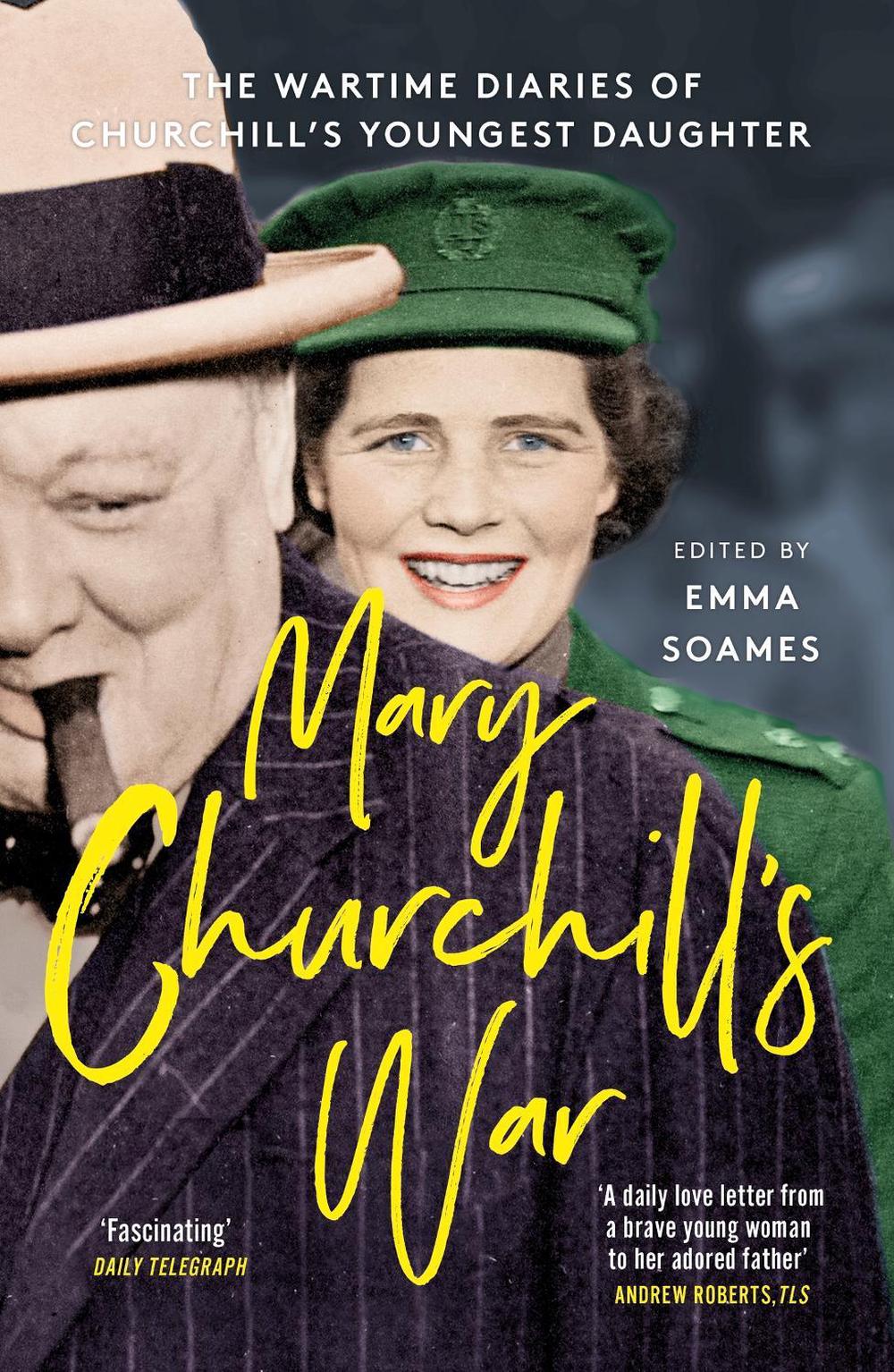 Mary Churchill's War by Emma Soames - ISBN: 9781529341522