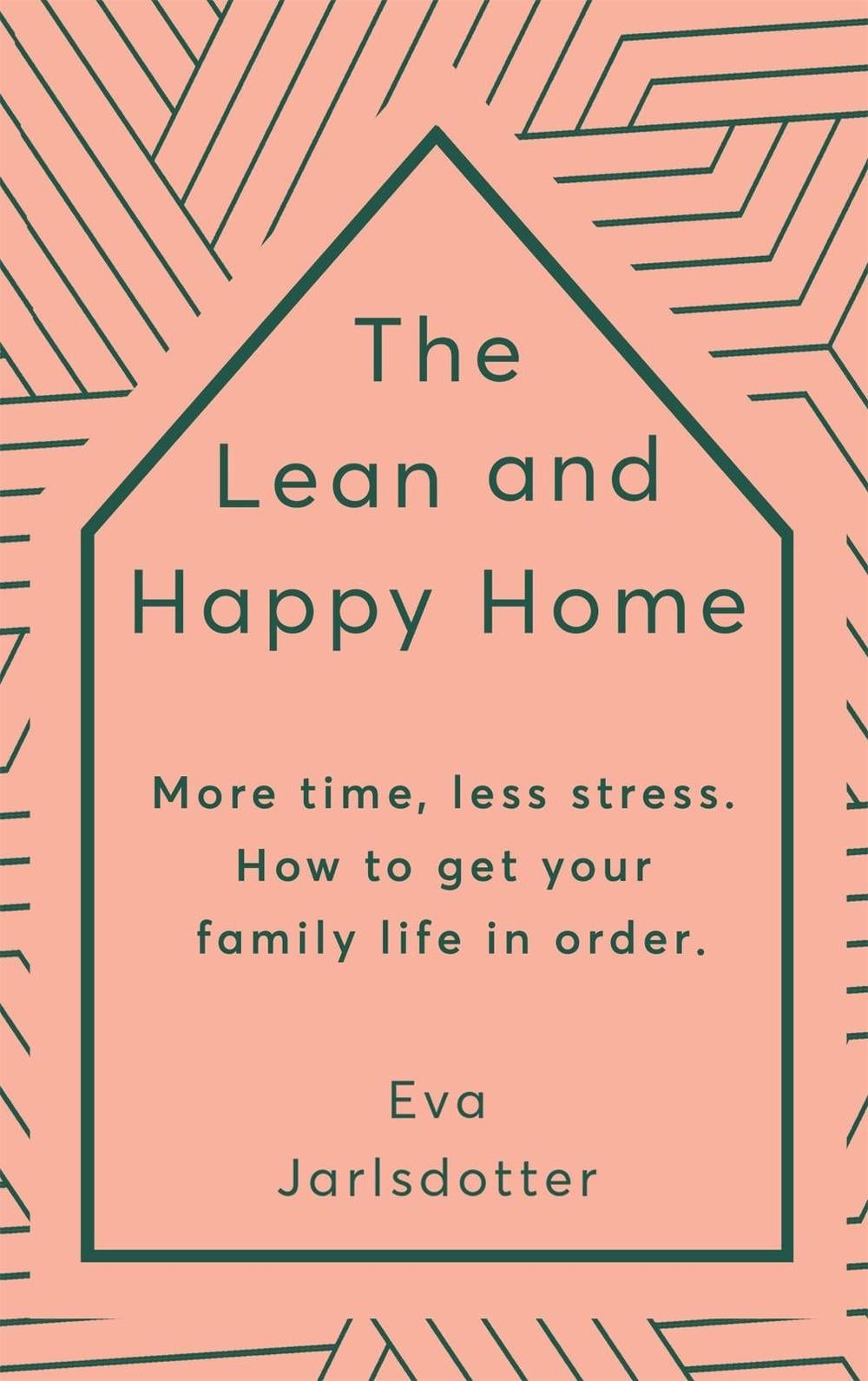 The Lean and Happy Home by Eva Jarlsdotter - ISBN: 9781529342277
