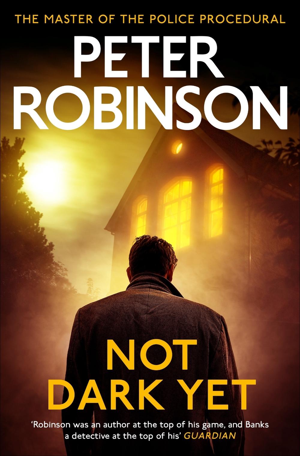 Not Dark Yet by Peter Robinson - ISBN: 9781529343083