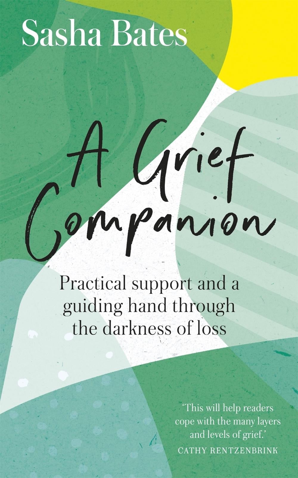 A Grief Companion by Sasha Bates - ISBN: 9781529343601