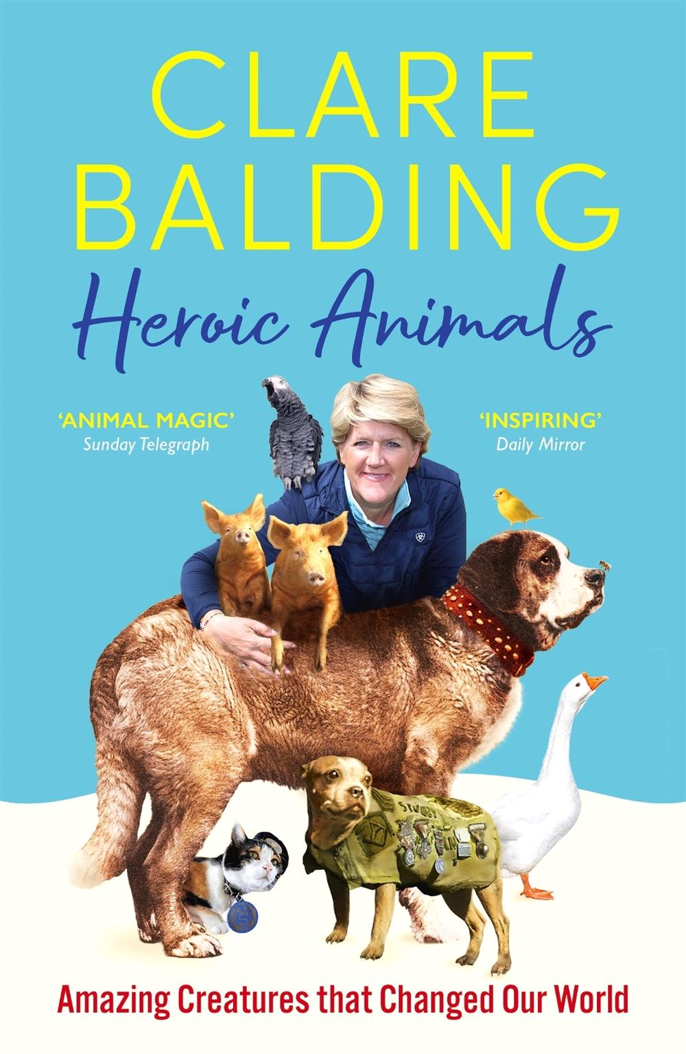 Heroic Animals by Clare Balding - ISBN: 9781529343847