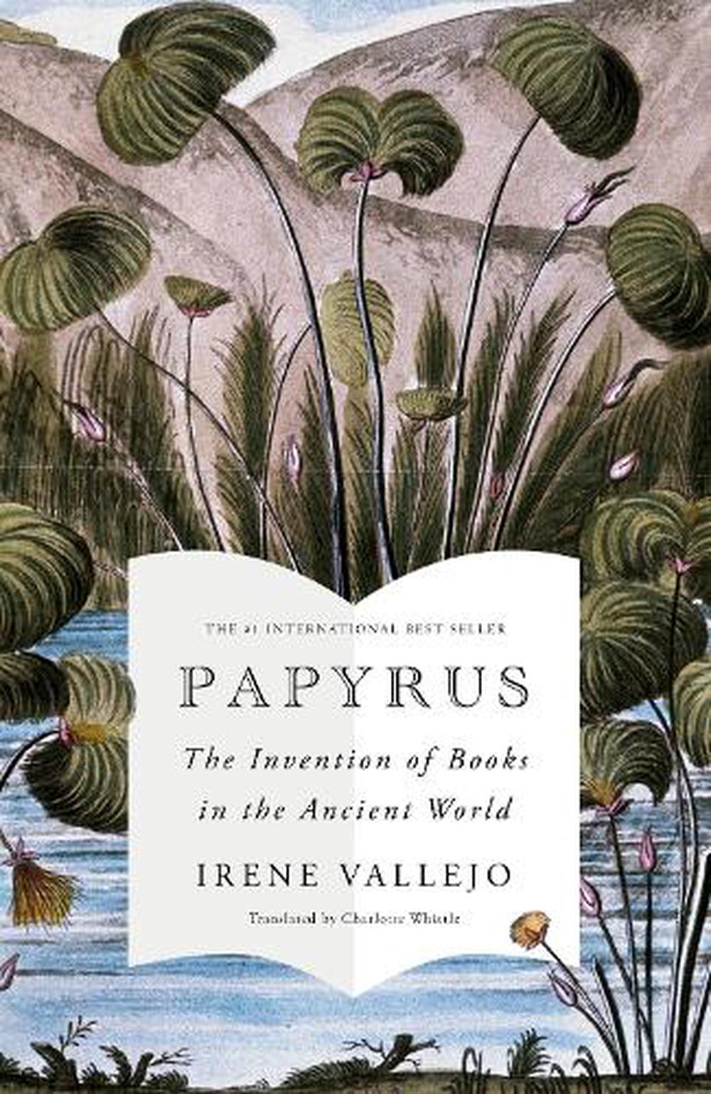 Papyrus By Irene Vallejo, Paperback, 9781529343977 | Buy Online At The Nile