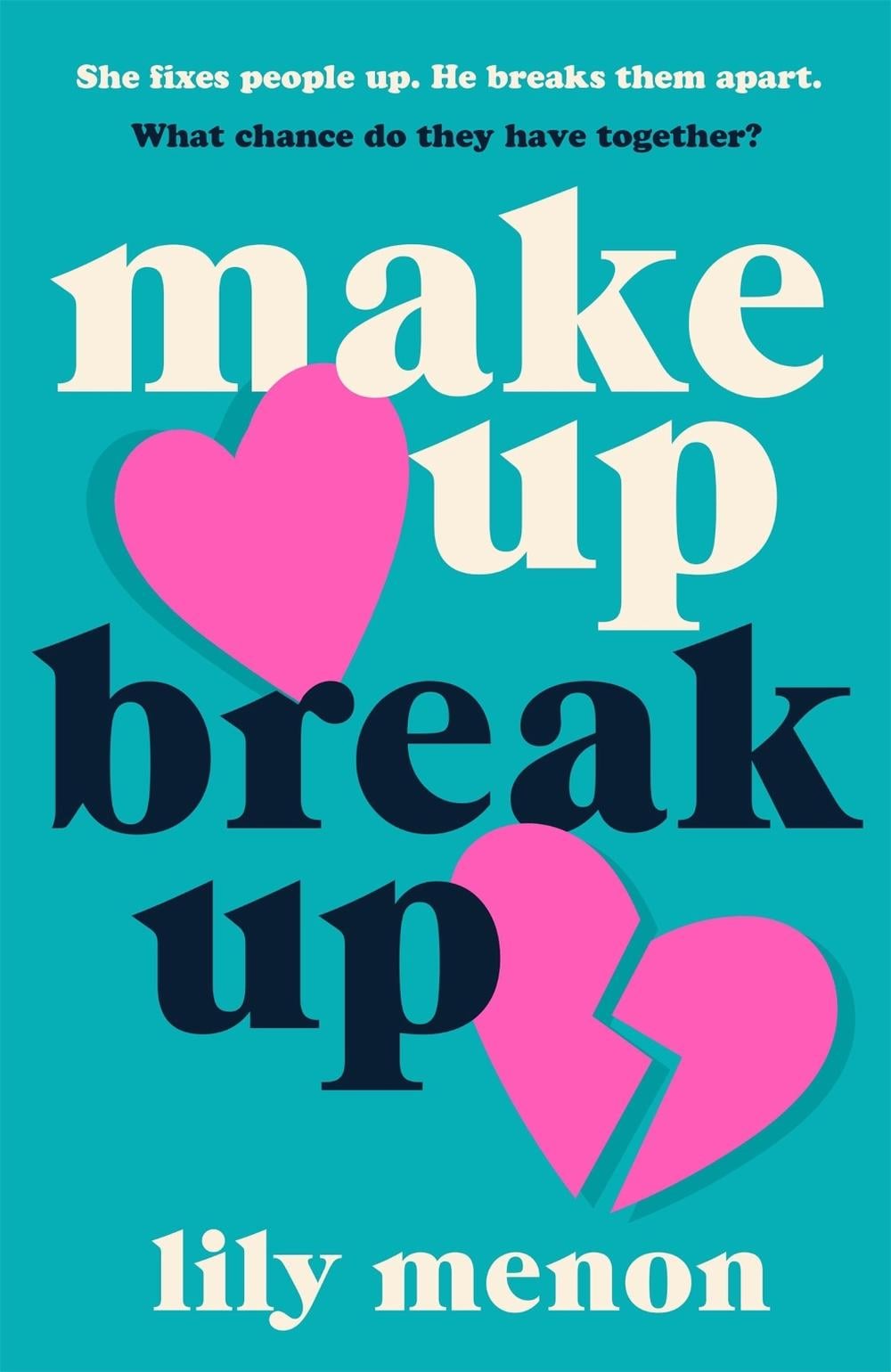 Make Up Break Up by Sandhya Menon - ISBN: 9781529344271