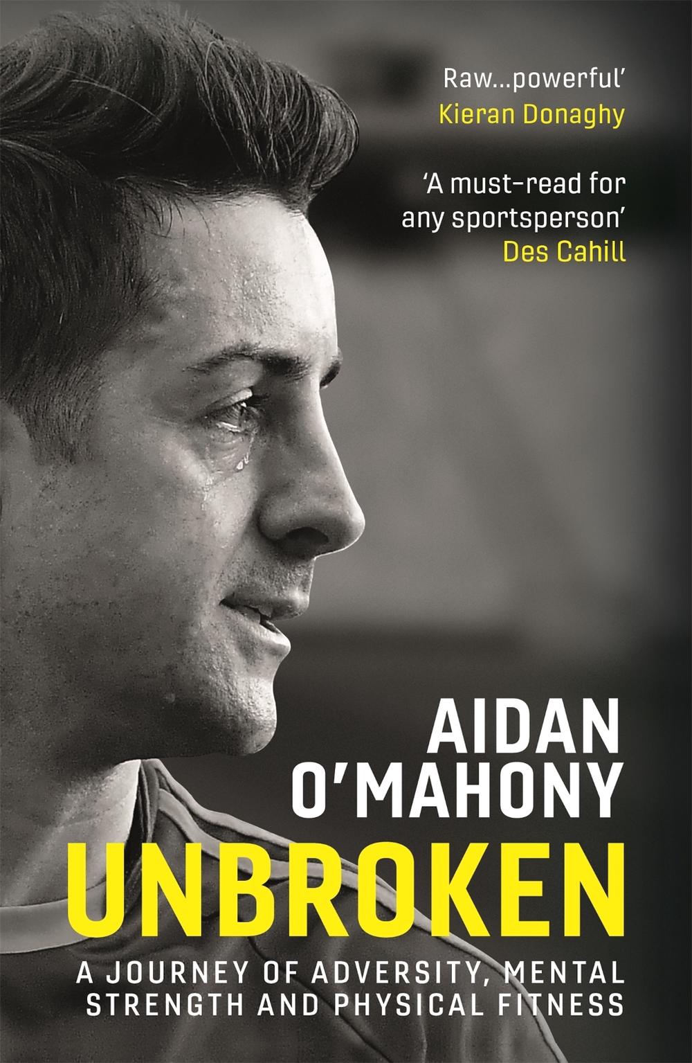Unbroken by Aidan O'Mahony - ISBN: 9781529344387