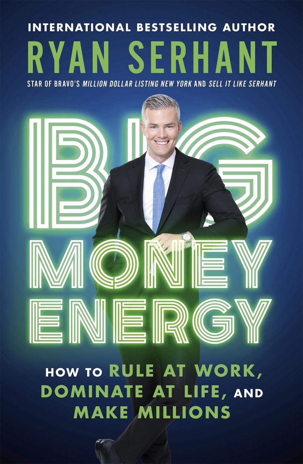 Big Money Energy by Ryan Serhant - ISBN: 9781529344394