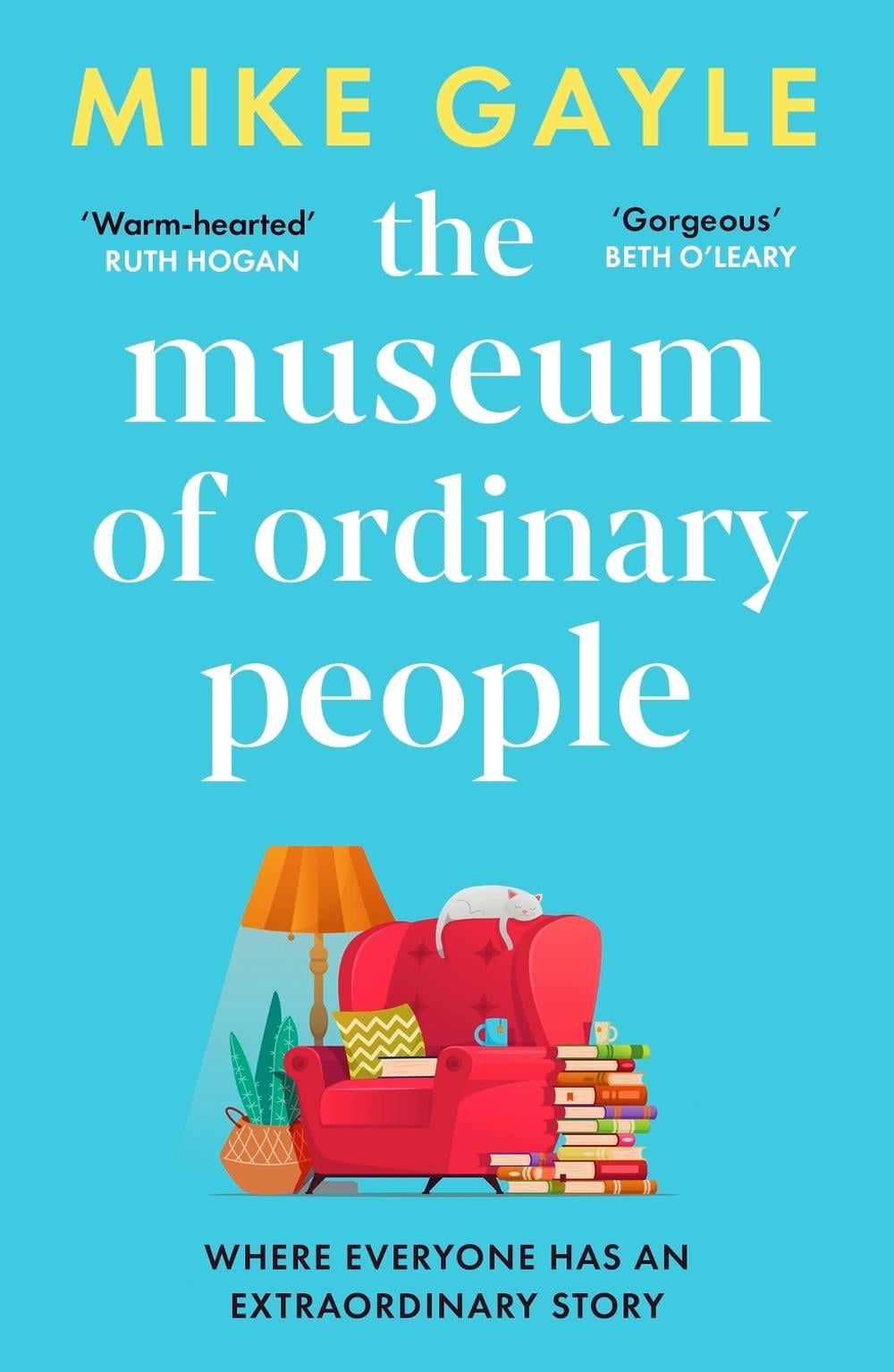 The Museum of Ordinary People by Mike Gayle - ISBN: 9781529344790