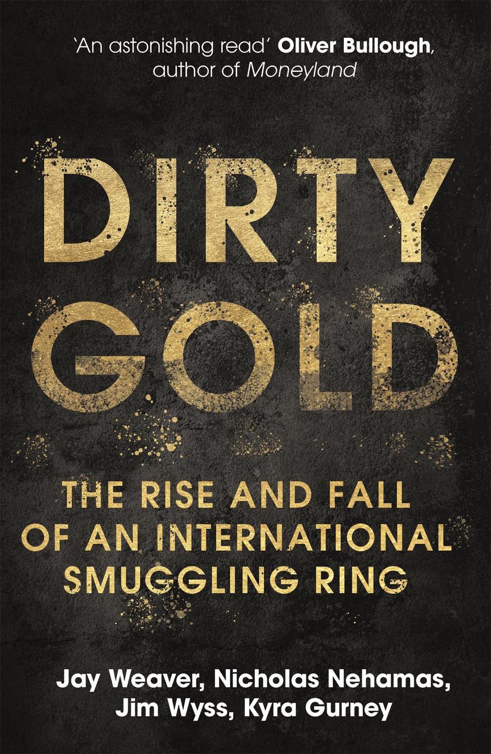 Dirty Gold by Jay Weaver - ISBN: 9781529345315