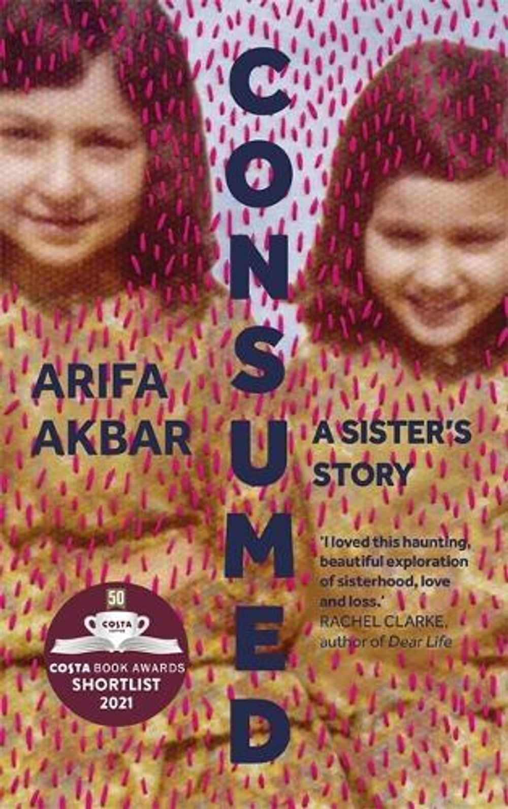 Consumed by Arifa Akbar - ISBN: 9781529347524
