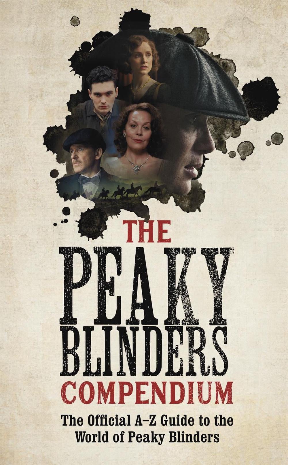 The Peaky Blinders Compendium by Peaky Blinders - ISBN: 9781529347579
