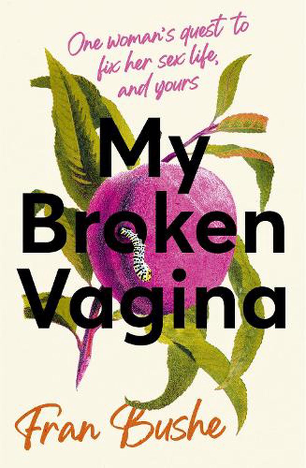 My Broken Vagina by Fran Bushe, Hardcover, 9781529347647 | Buy online at  The Nile