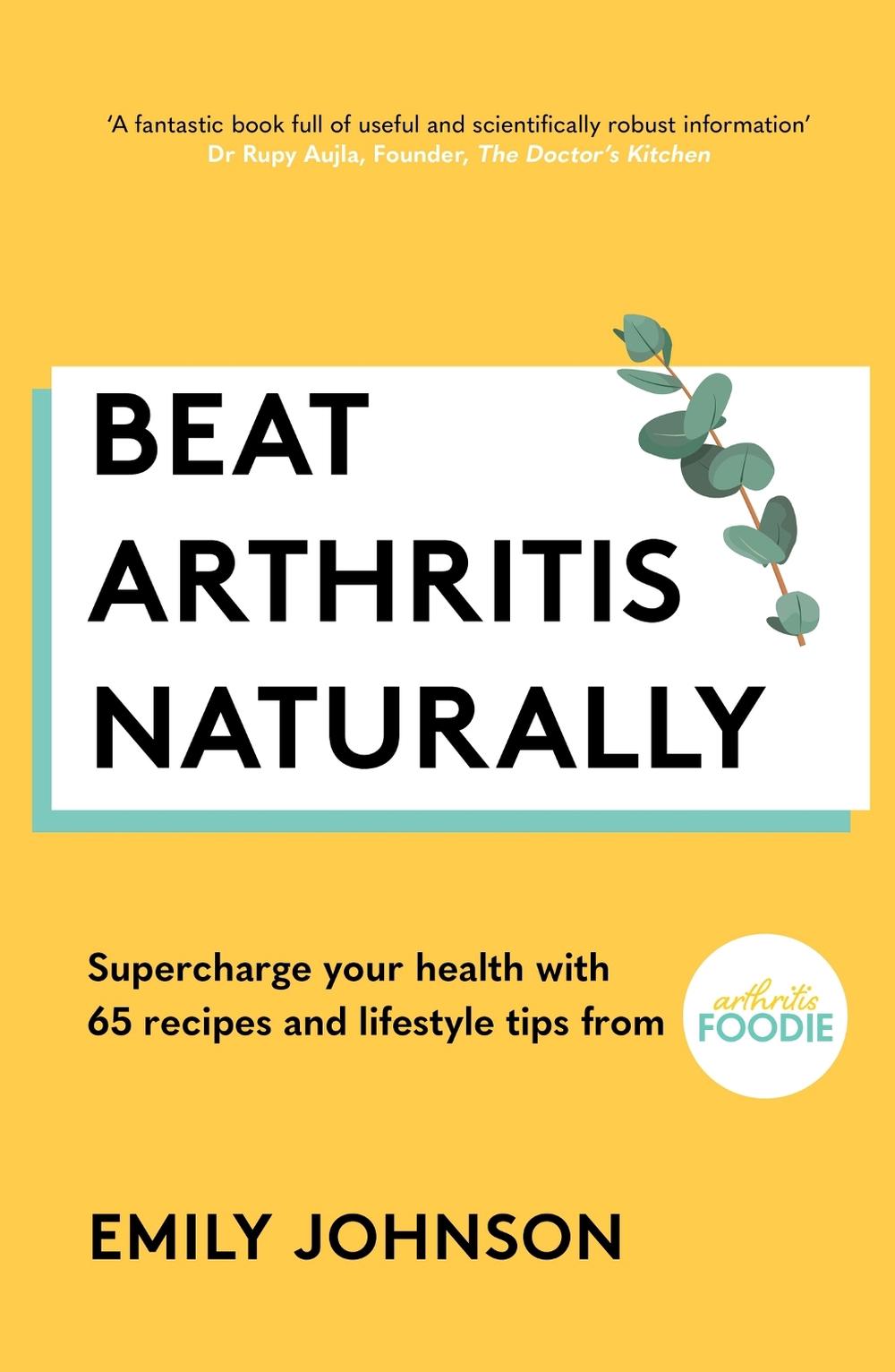 Beat Arthritis Naturally, 9781529347692