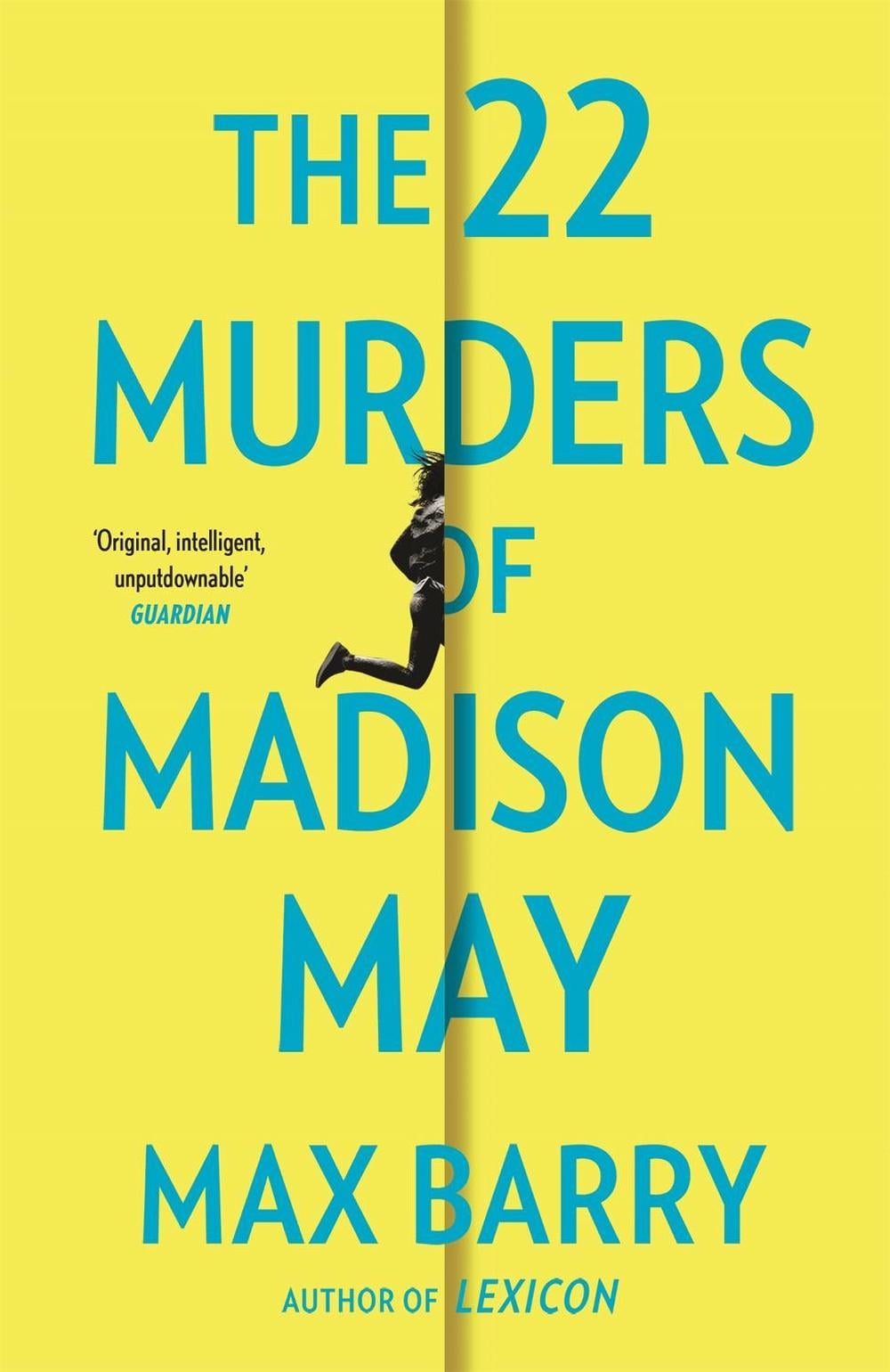 The 22 Murders Of Madison May by Max Barry - ISBN: 9781529352139