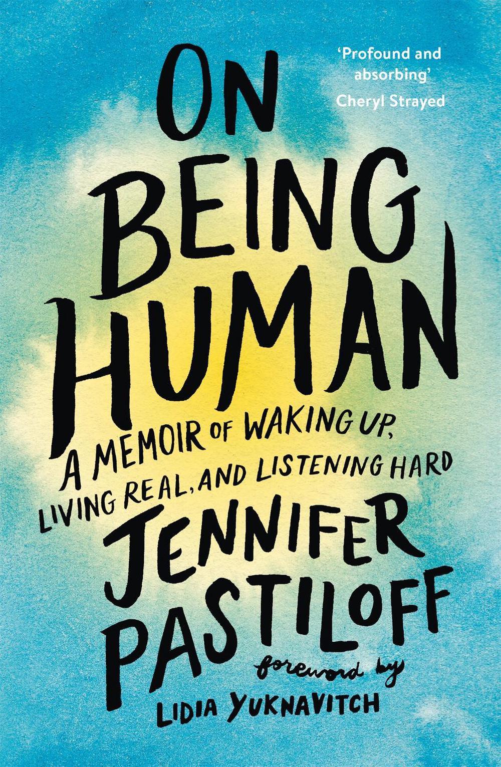 On Being Human by Jennifer Pastiloff - ISBN: 9781529352344