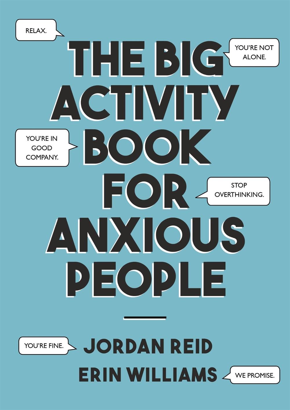 The Big Activity Book for Anxious People by Jordan Reid - ISBN: 9781529352375