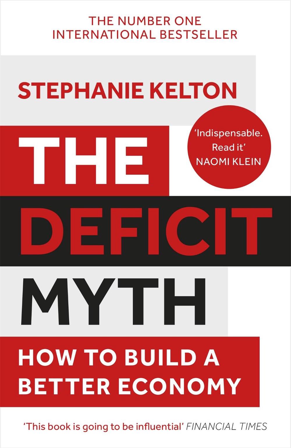 The Deficit Myth by Stephanie Kelton - ISBN: 9781529352566