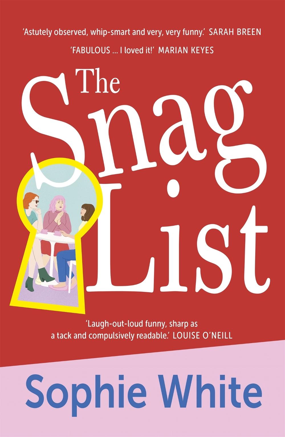 The Snag List by Sophie White - ISBN: 9781529352702
