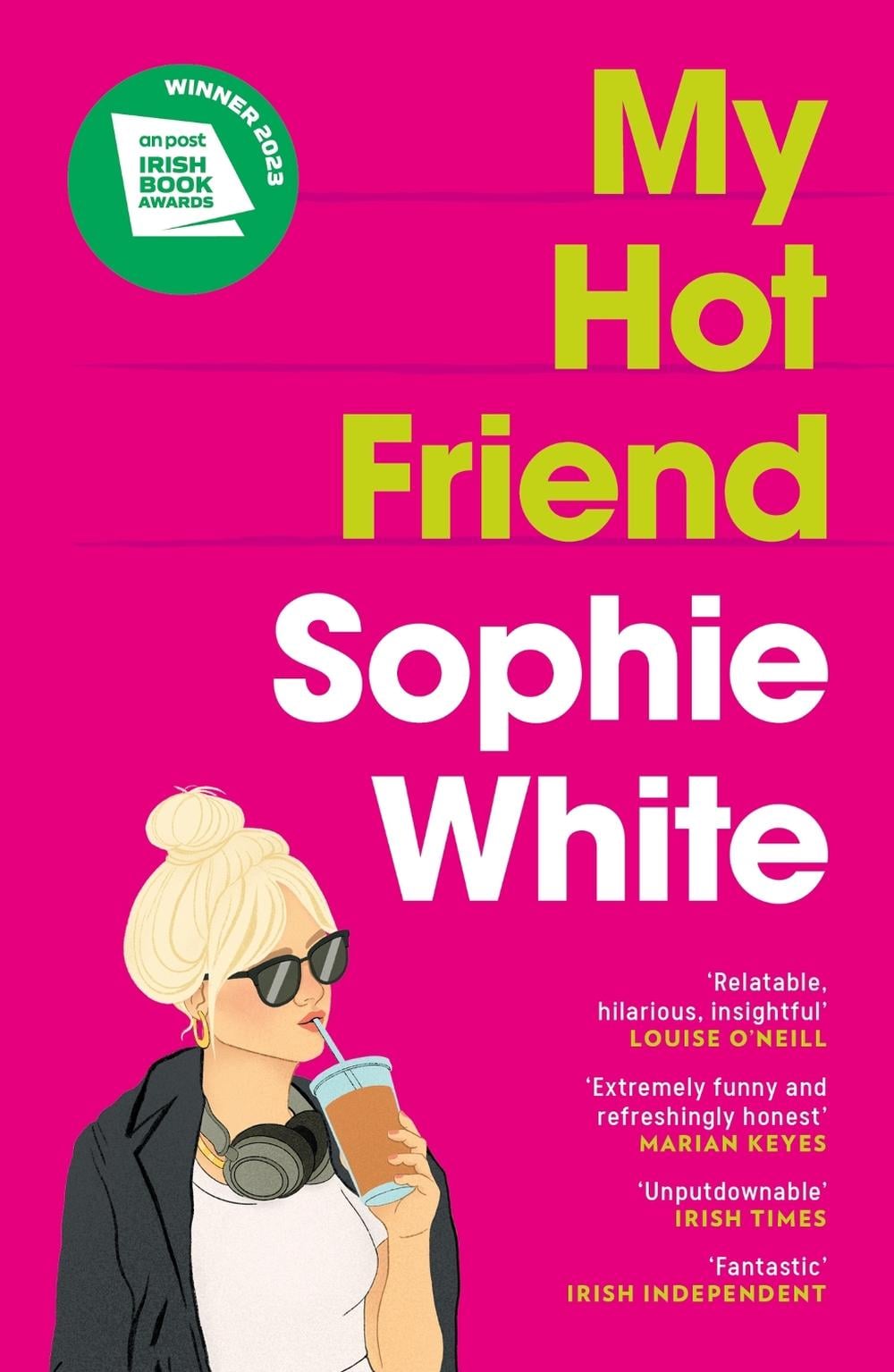 My Hot Friend by Sophie White - ISBN: 9781529352771