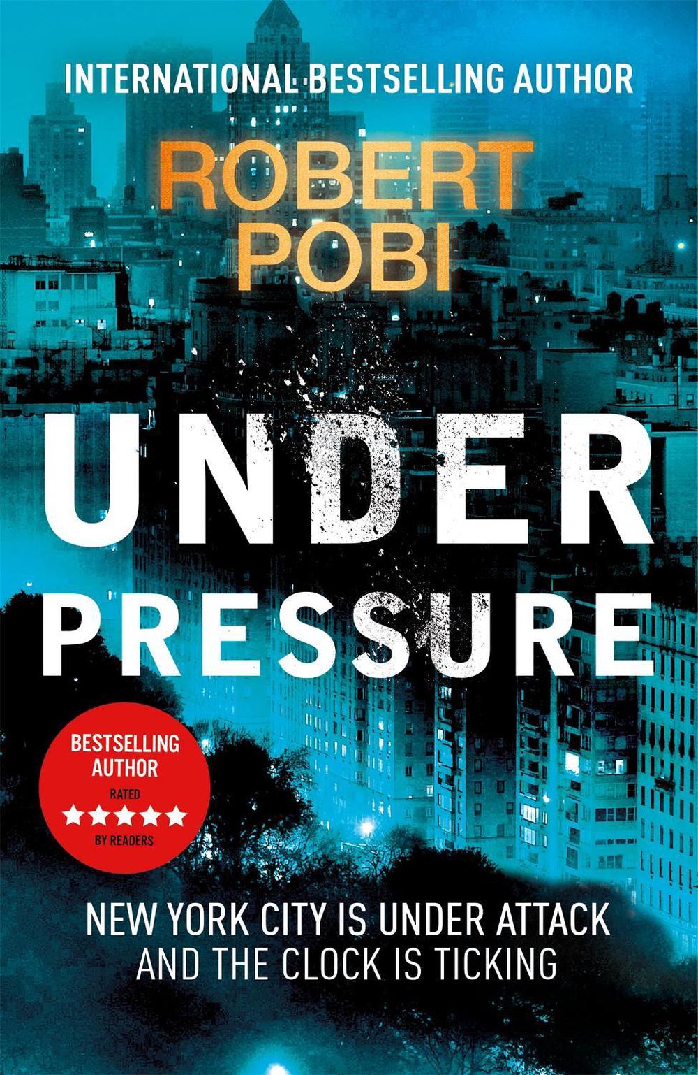 Under Pressure by Robert Pobi - ISBN: 9781529353167