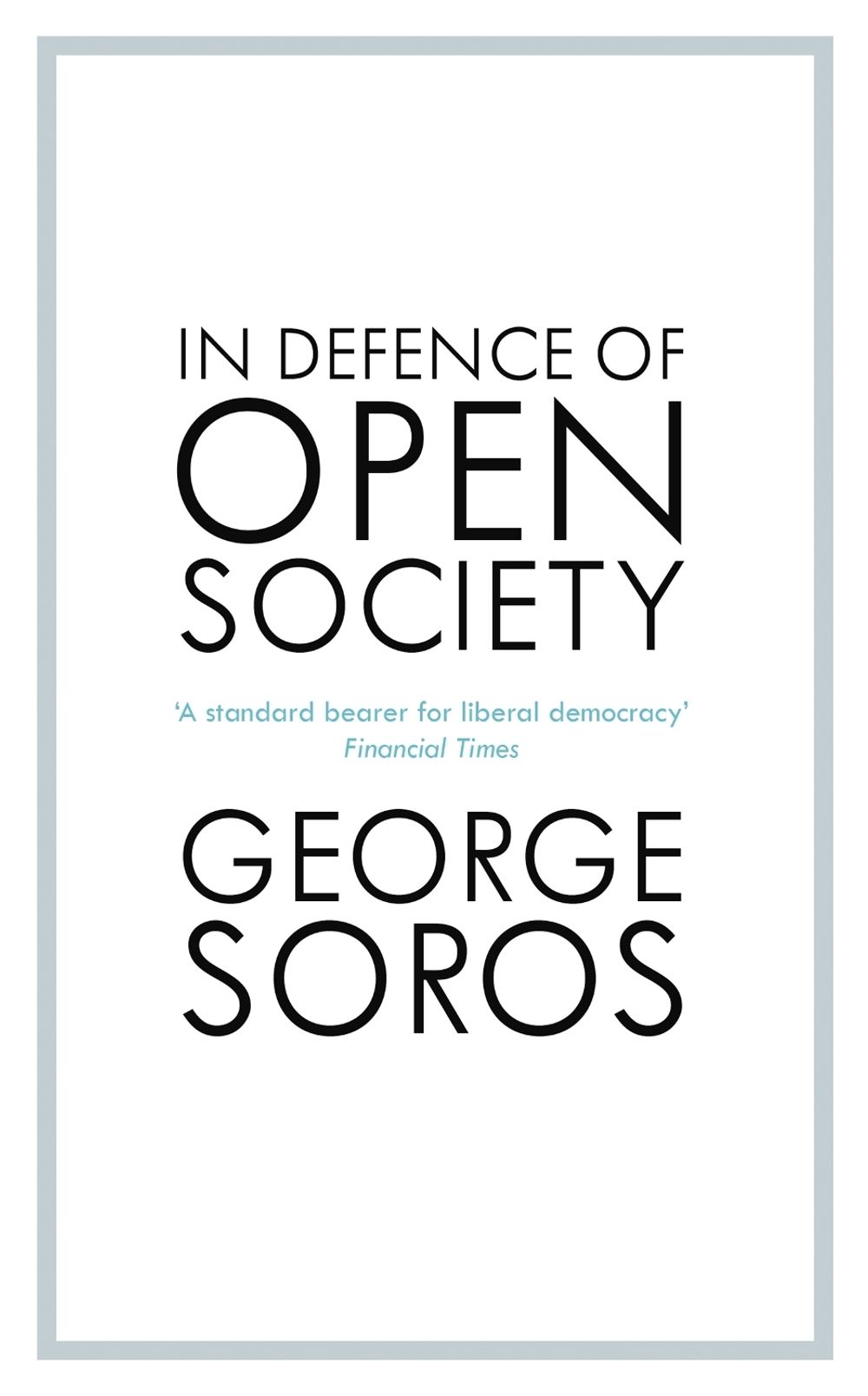 In Defence of Open Society by George Soros - ISBN: 9781529353471