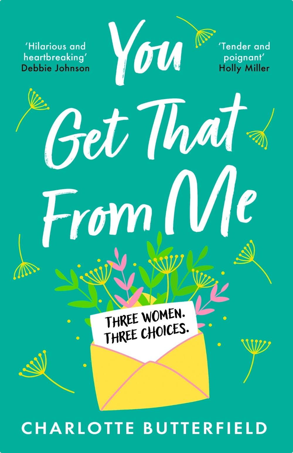 You Get That From Me by Charlotte Butterfield - ISBN: 9781529353747
