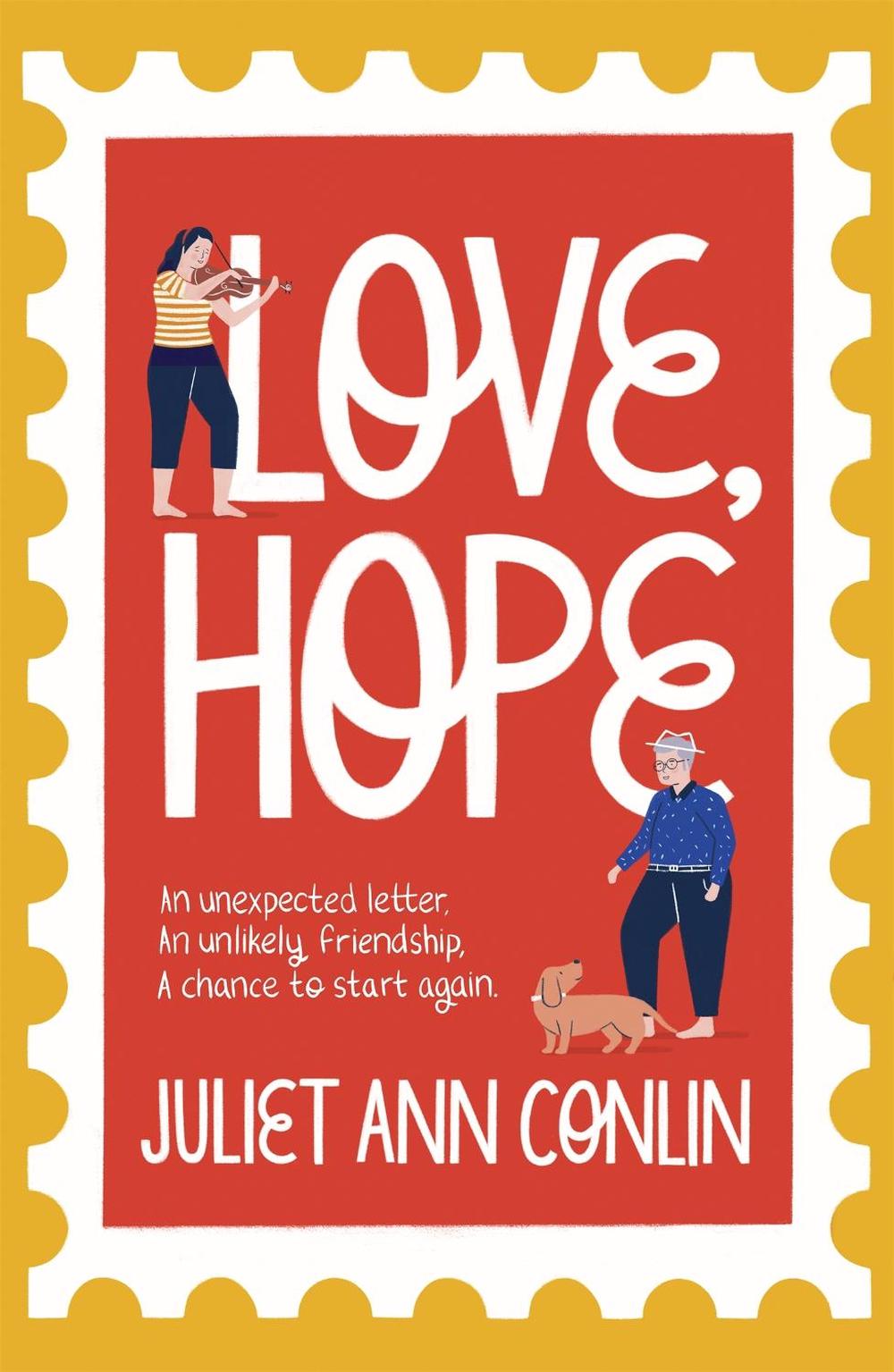 Love, Hope by Juliet Ann Conlin - ISBN: 9781529354249