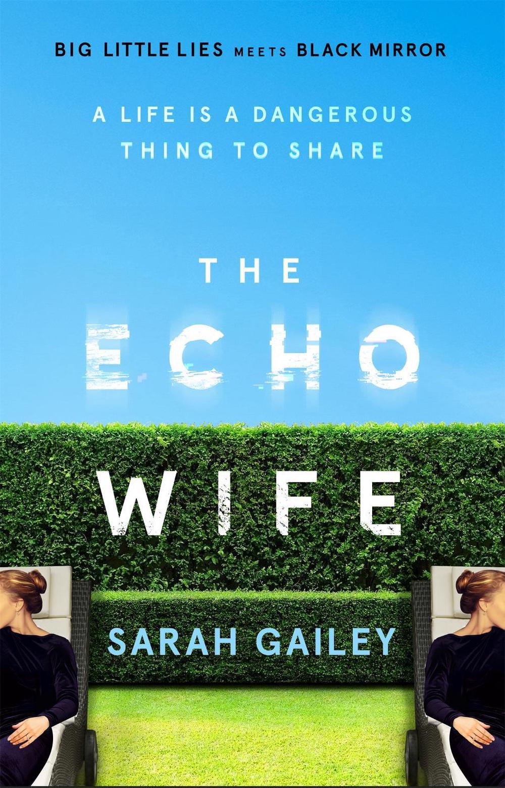 Echo Wife by Sarah Gailey - ISBN: 9781529354515