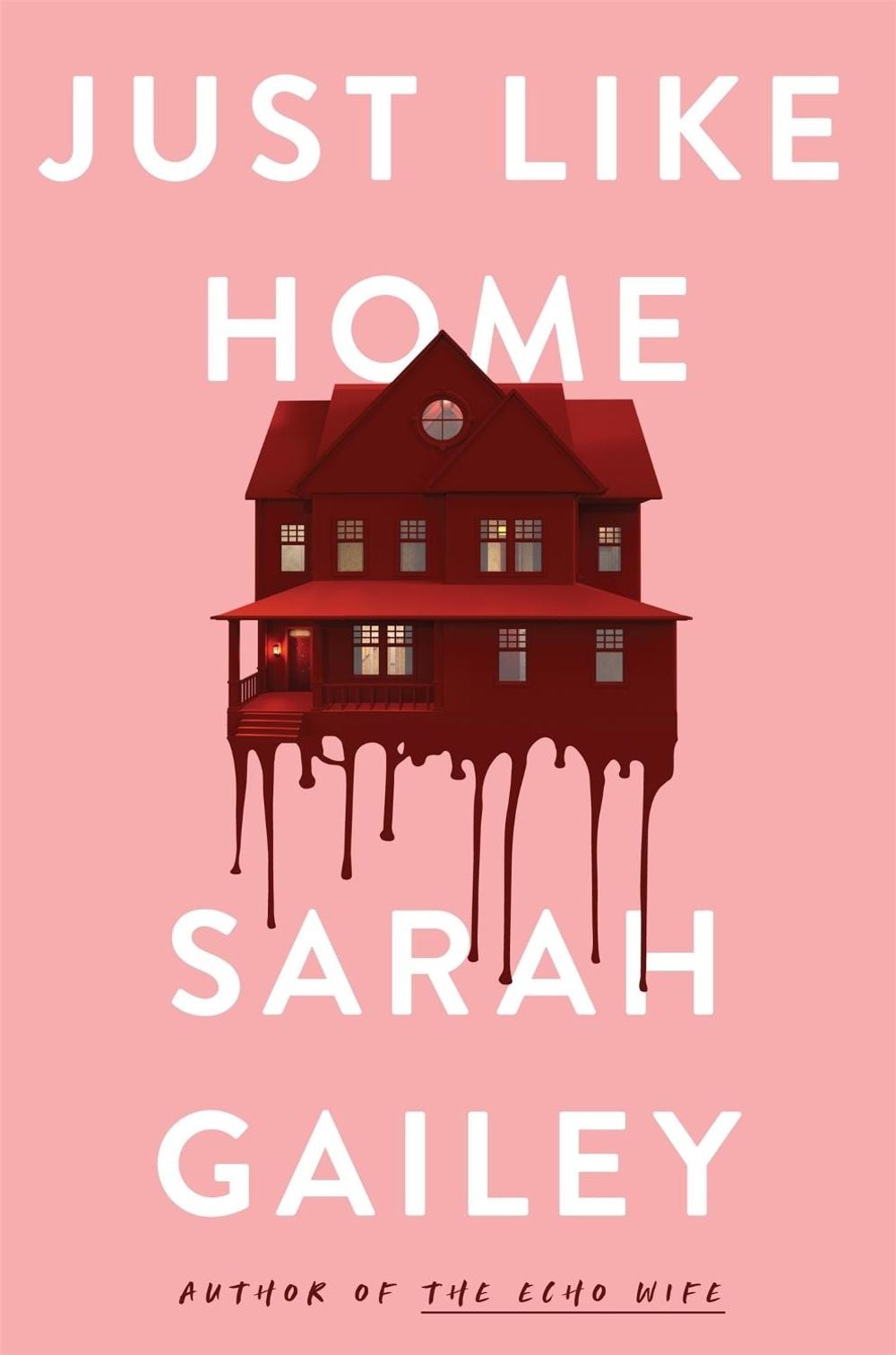 Just Like Home by Sarah Gailey - ISBN: 9781529354553