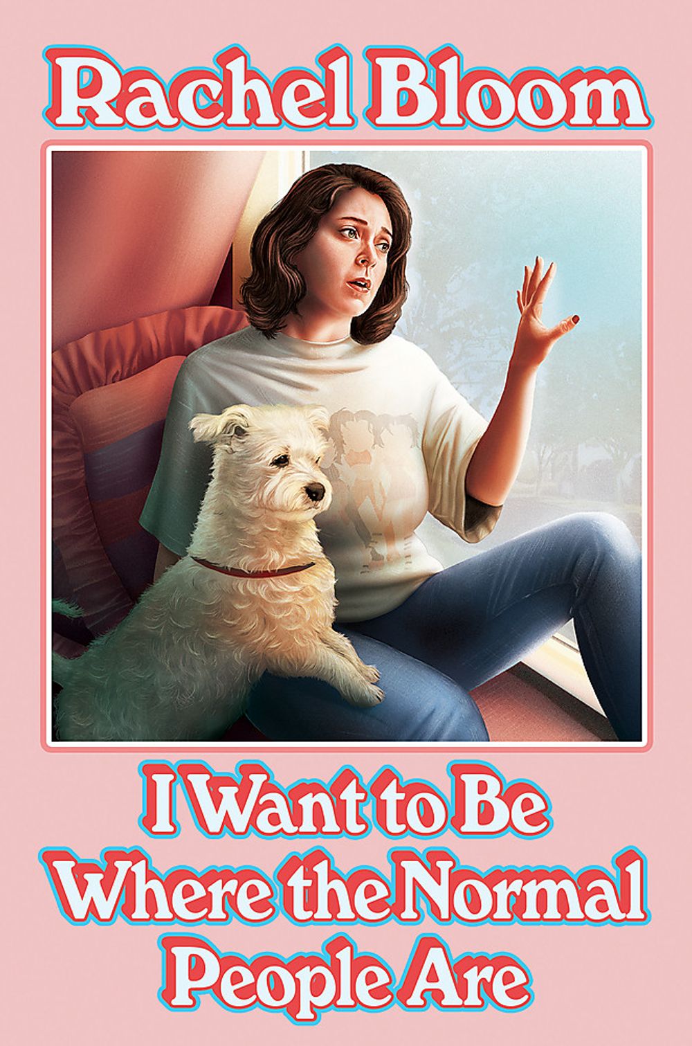I Want to Be Where the Normal People Are by Rachel Bloom - ISBN: 9781529354638