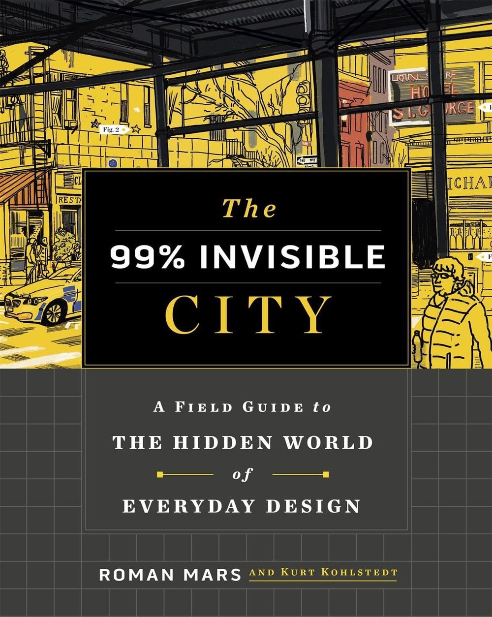 The 99% Invisible City by Roman Mars - ISBN: 9781529355277