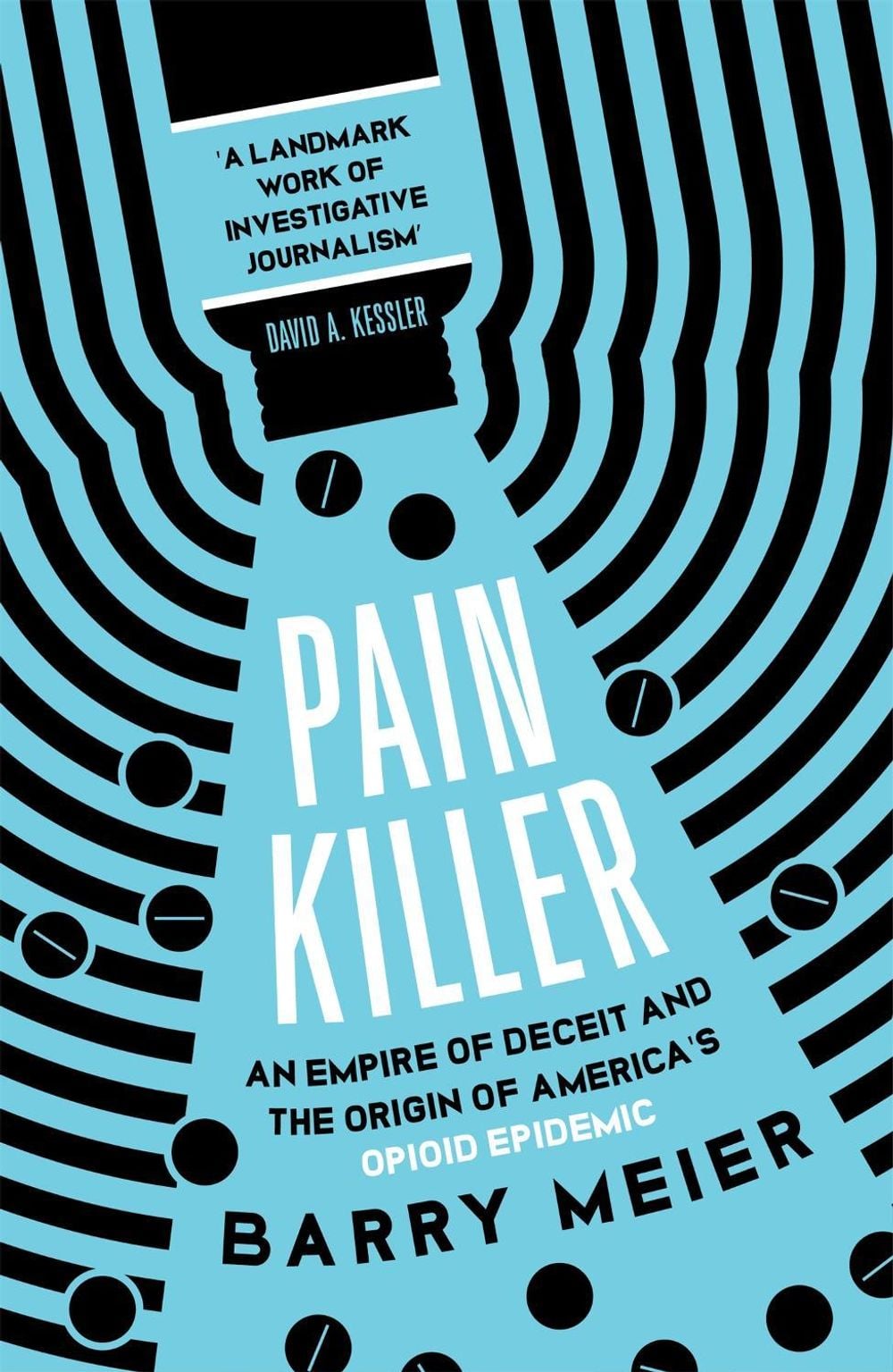 Pain Killer by Barry Meier - ISBN: 9781529356168