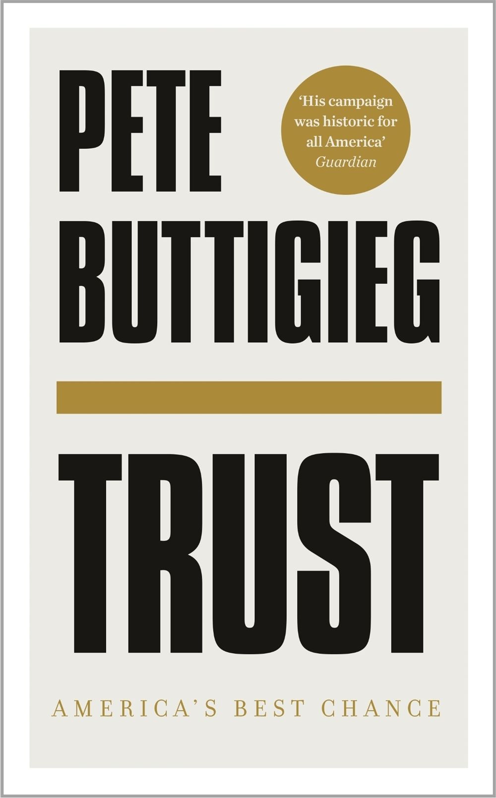 Trust by Pete Buttigieg - ISBN: 9781529356311