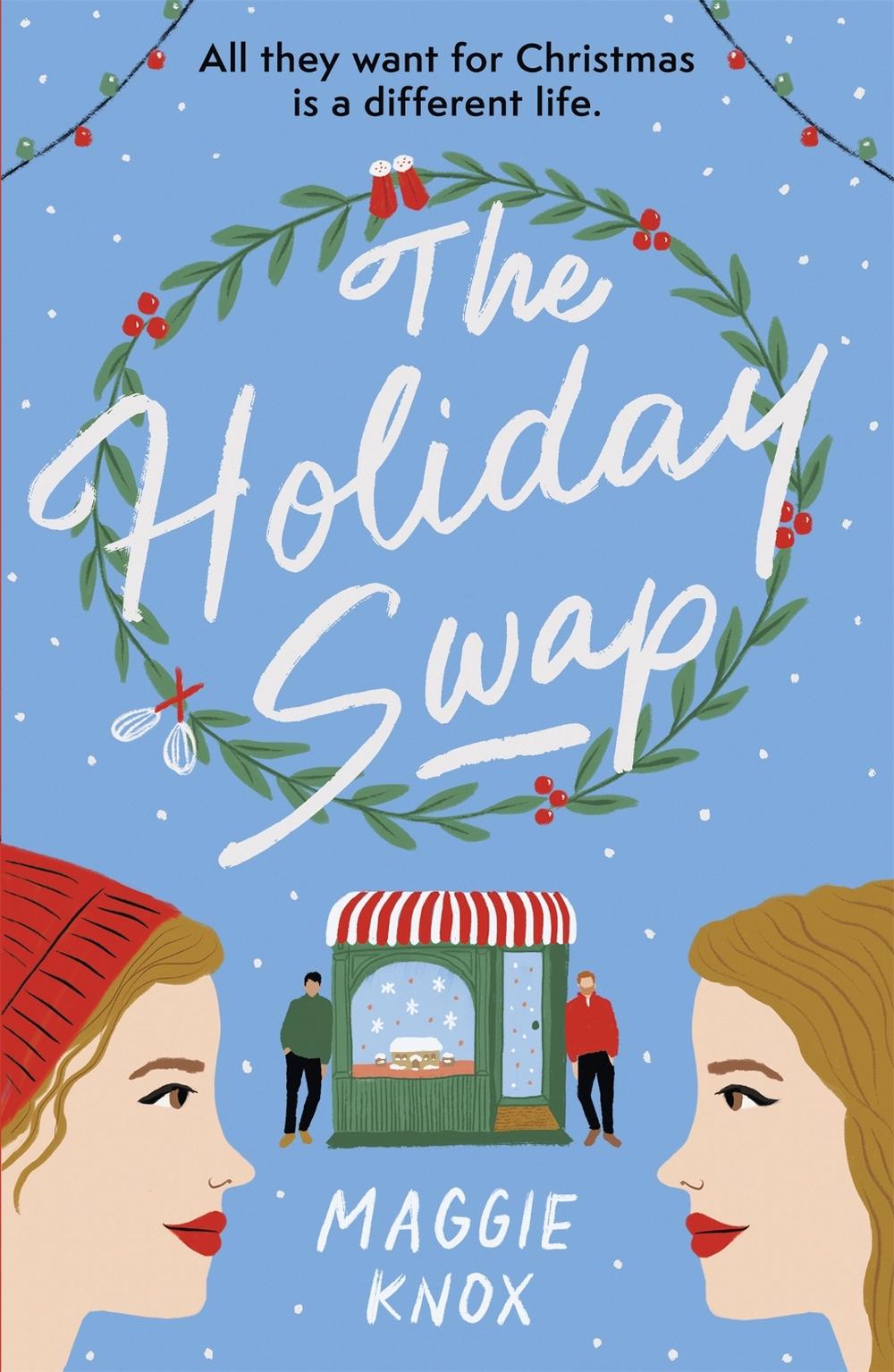 The Holiday Swap by Maggie Knox - ISBN: 9781529356366