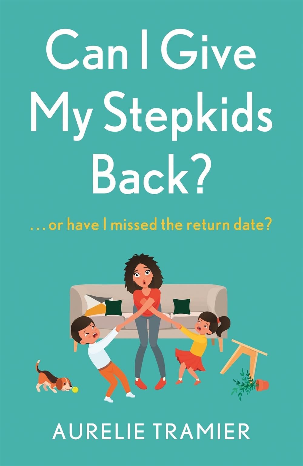 Can I Give My Stepkids Back? by Aurelie Tramier - ISBN: 9781529356861