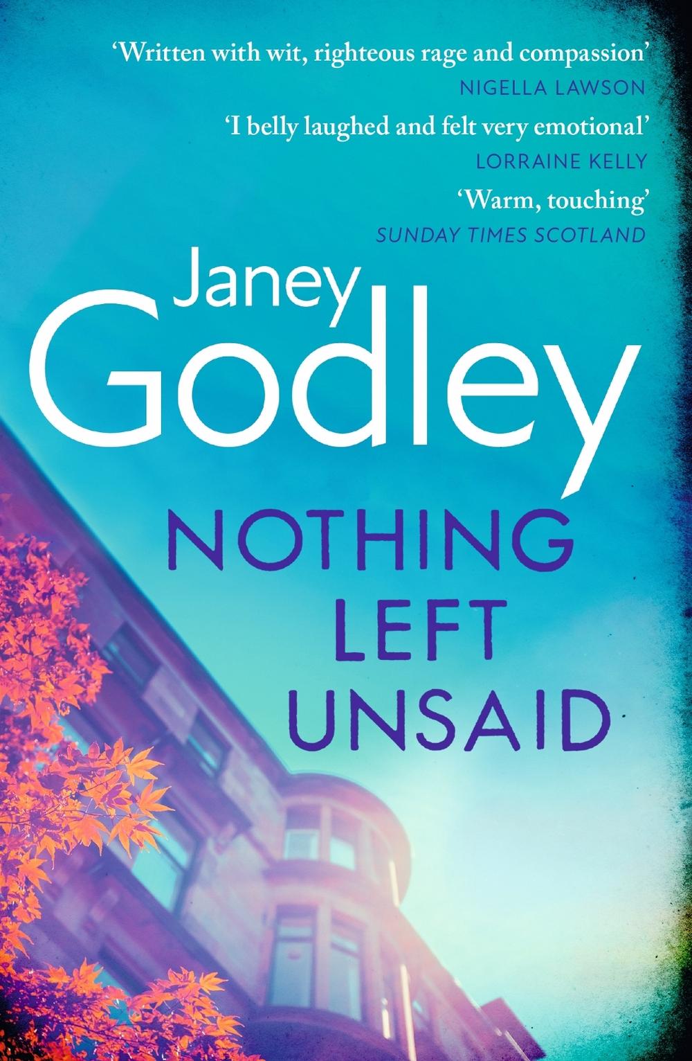 Nothing Left Unsaid by Janey Godley - ISBN: 9781529357158