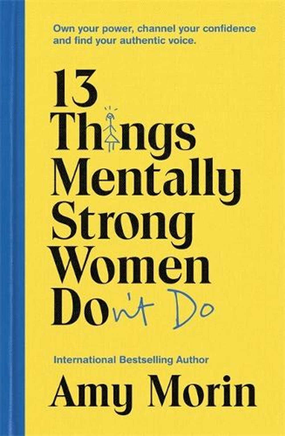 13 Things Mentally Strong Women Don't Do by Amy Morin - ISBN: 9781529358452