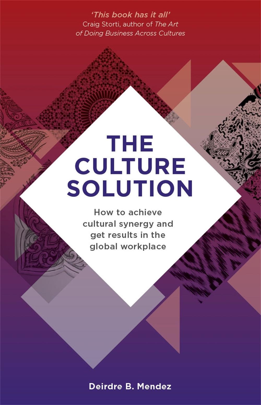 The Culture Solution by Deirdre Mendez - ISBN: 9781529359138