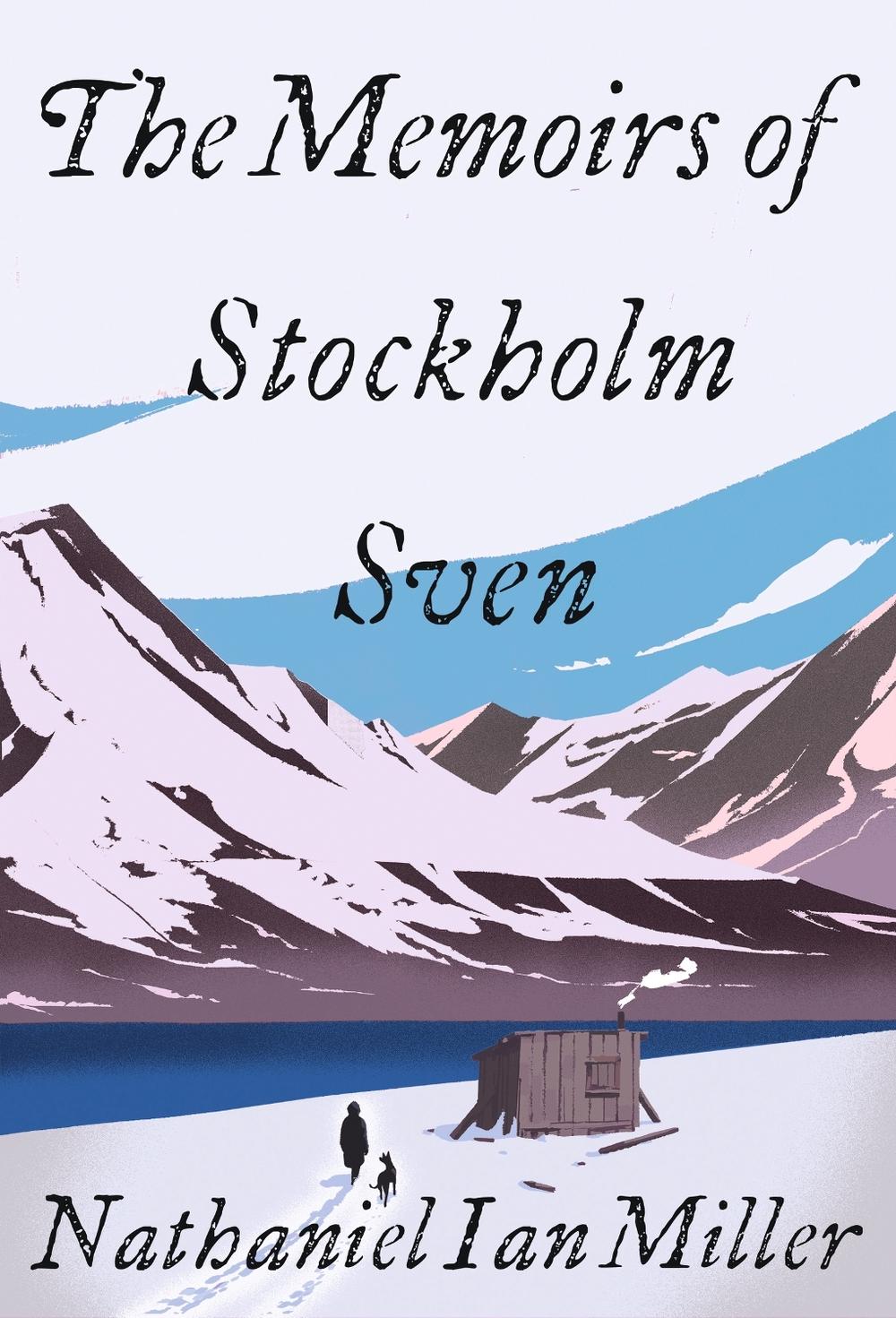 The Memoirs of Stockholm Sven by Nathaniel Ian Miller - ISBN: 9781529359909