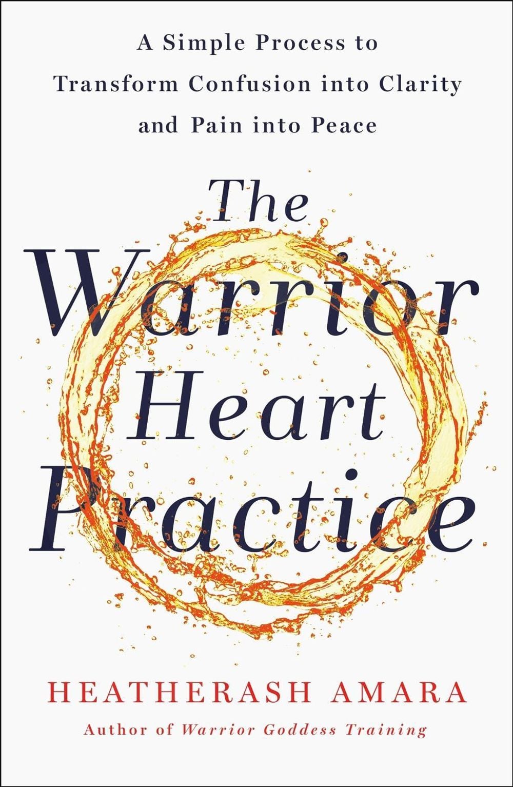 The Warrior Heart Practice by HeatherAsh Amara - ISBN: 9781529360875