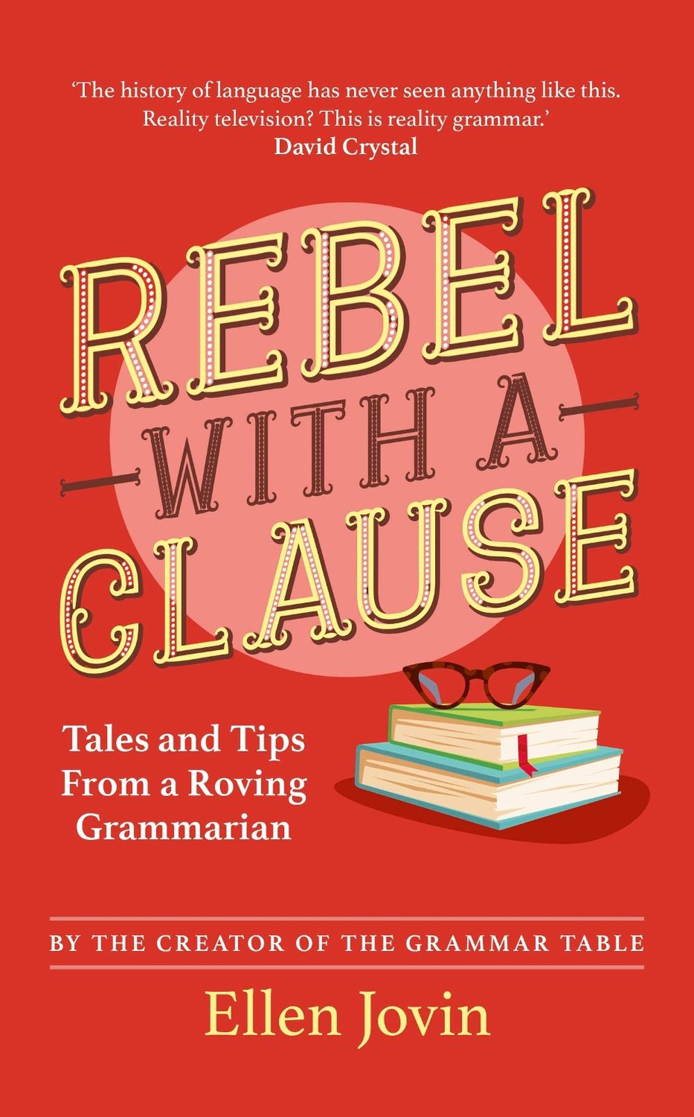 Rebel with a Clause by Ellen Jovin - ISBN: 9781529360882