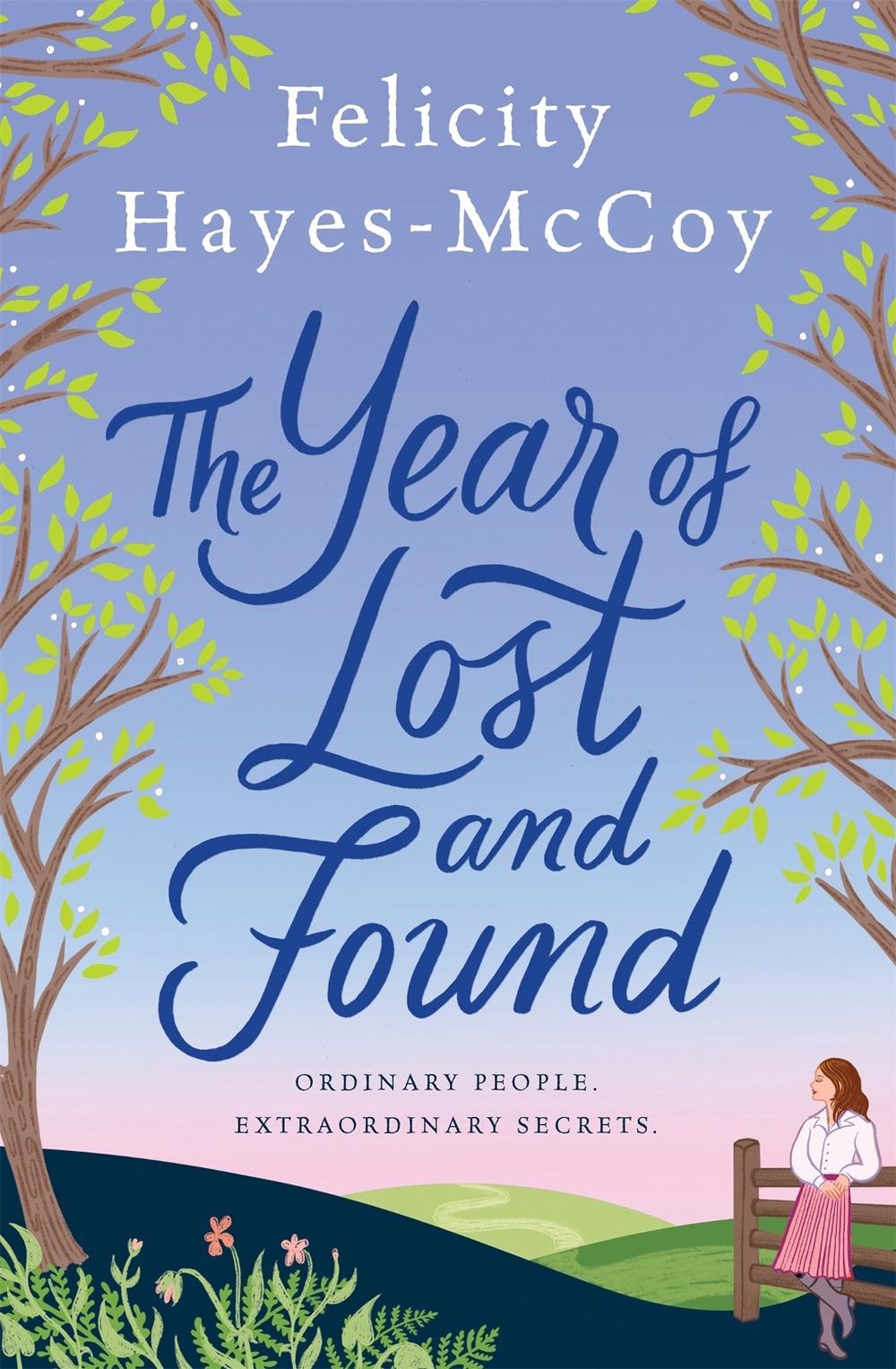 The Year of Lost and Found (Finfarran 7) by Felicity Hayes-McCoy - ISBN: 9781529361063