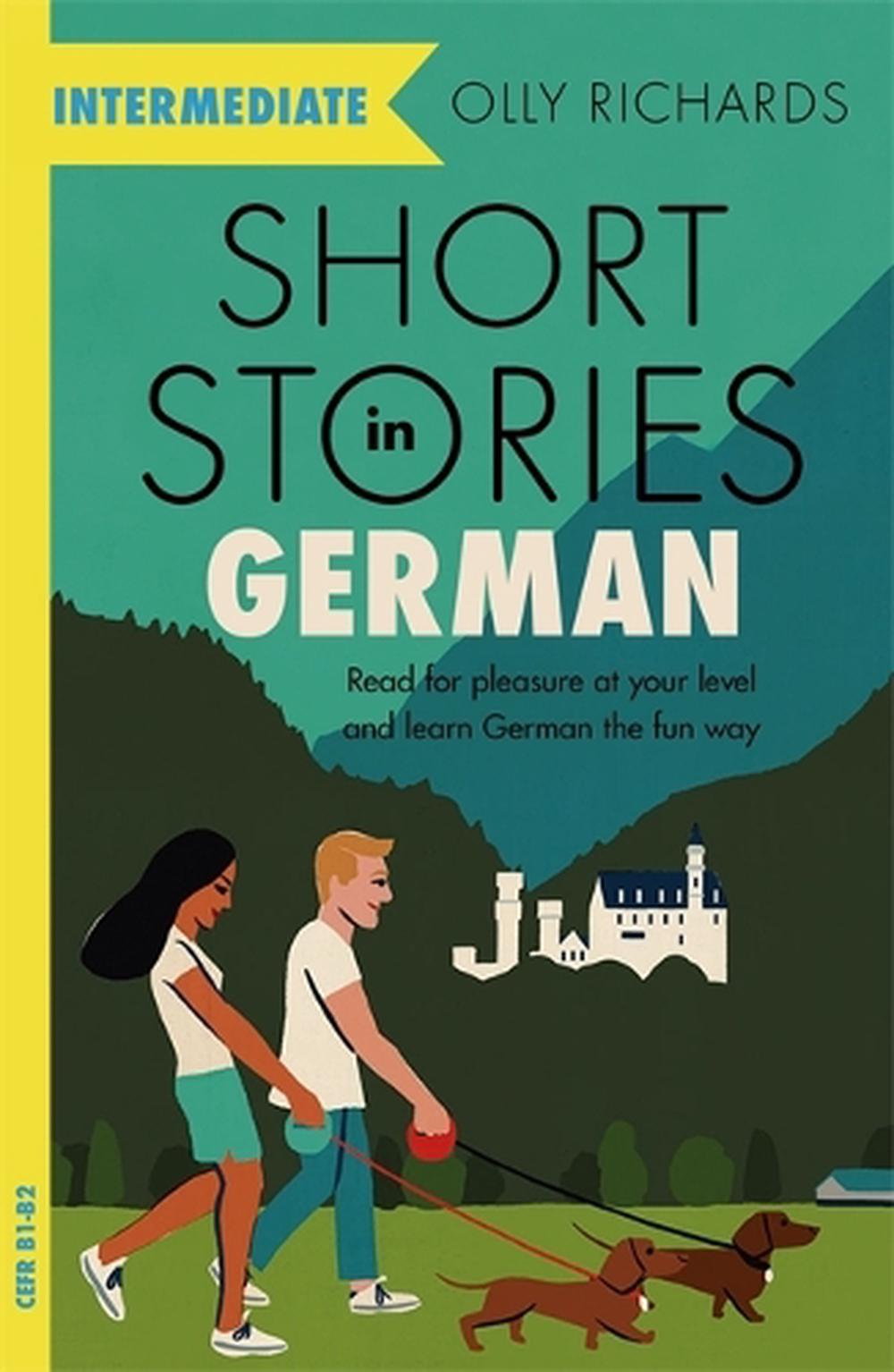 Short Stories in German for Intermediate Learners, 9781529361636