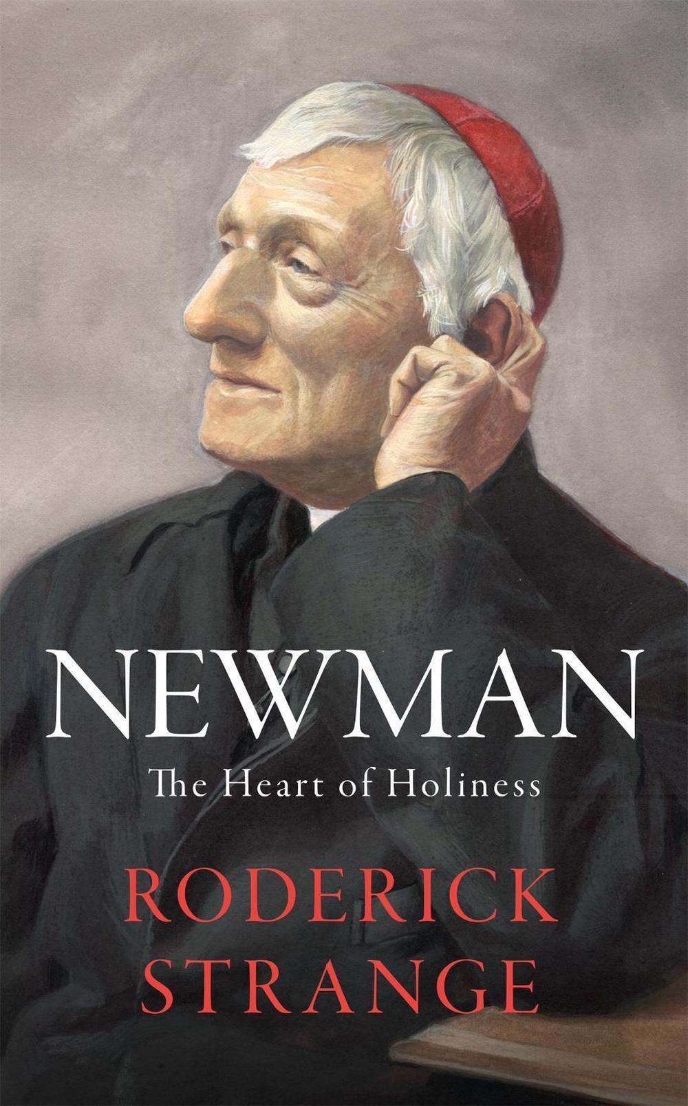 Newman: The Heart of Holiness by Roderick Strange - ISBN: 9781529362626