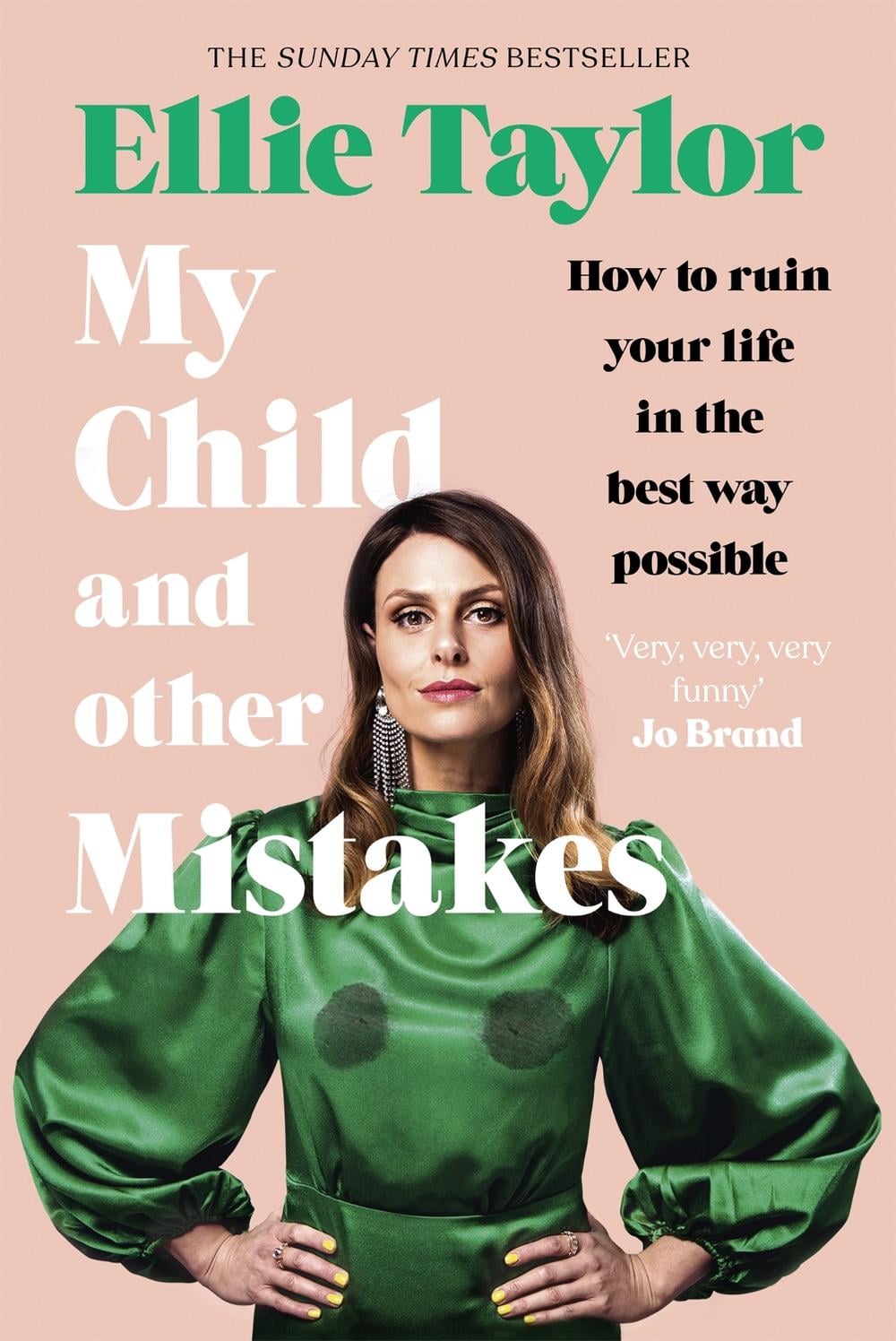 My Child and Other Mistakes by Ellie Taylor - ISBN: 9781529362992